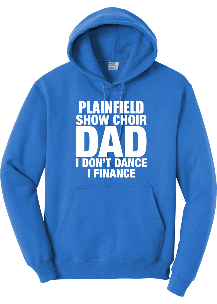 Plainfield Show Choir Dad Finance Hoodie - YSD