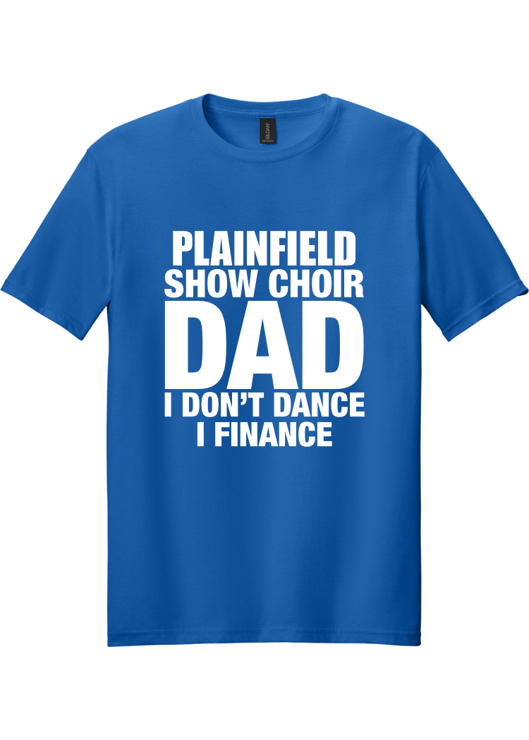 Plainfield Show Choir Dad Finance T-shirt - YSD