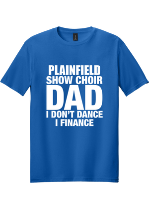 Plainfield Show Choir Dad Finance T-shirt - YSD