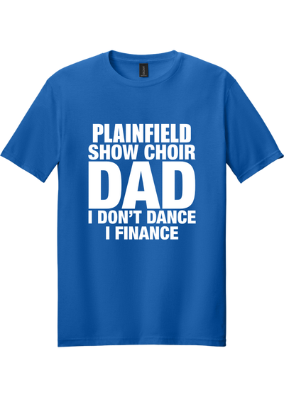 Plainfield Show Choir Dad Finance T-shirt - YSD