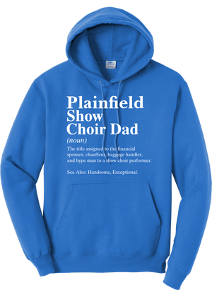 Plainfield Show Choir Dad Definition Hoodie - YSD