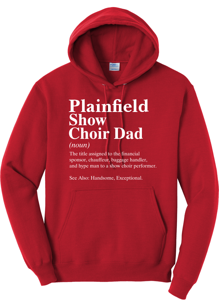 Plainfield Show Choir Dad Definition Hoodie - YSD