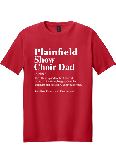 Plainfield Show Choir Dad Definition T-shirt - YSD