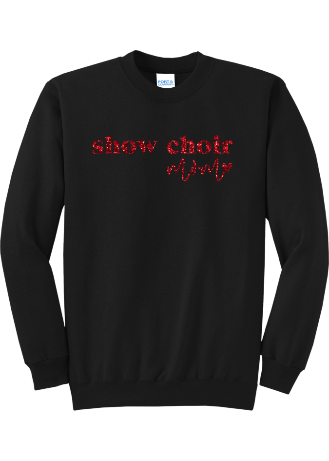 Show Choir Mom Glitter Crewneck