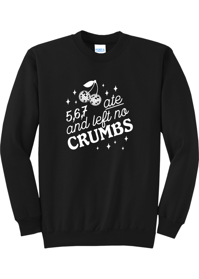 Cherries Ate and Left No Crumbs Crewneck