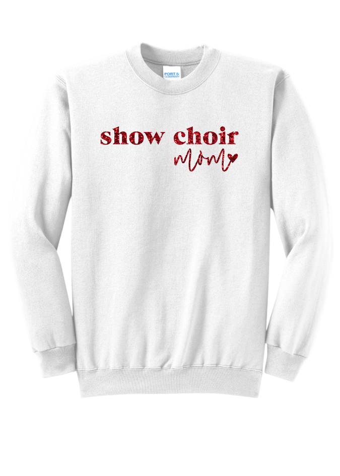 Show Choir Mom Glitter Crewneck