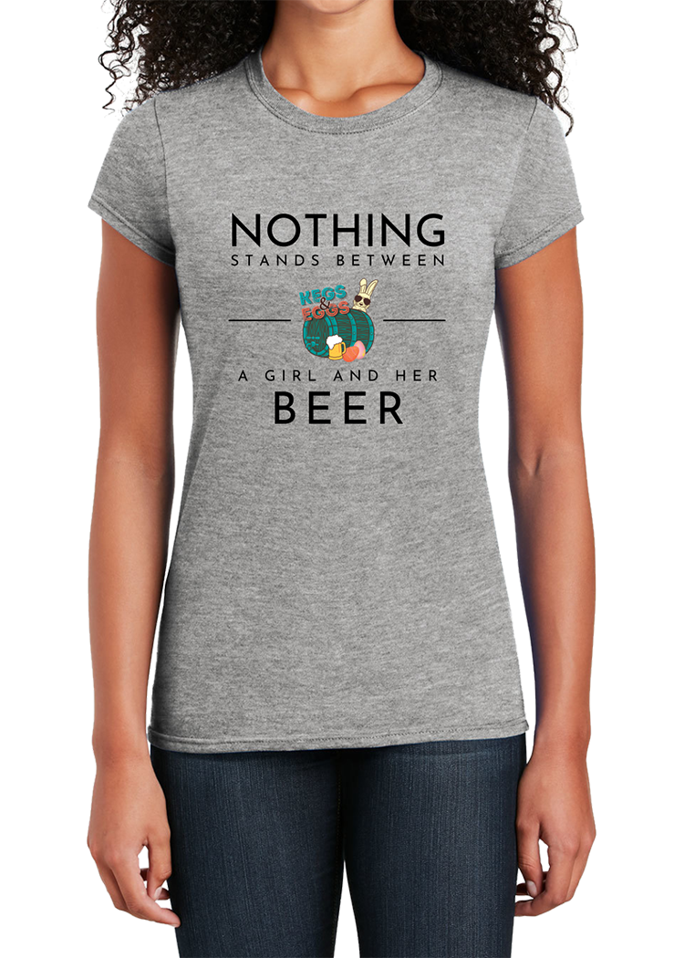 Kegs & Eggs T-Shirt Nothing Stands Between a Girl - YSD