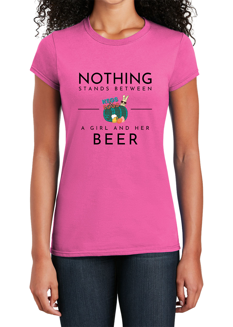 Kegs & Eggs T-Shirt Nothing Stands Between a Girl - YSD